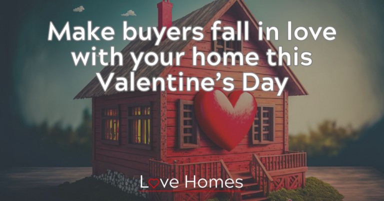 Make Buyers Fall in Love with Your Home This Valentine’s Day!
