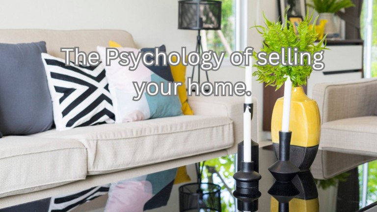 The Psychology of Selling Your Home: How Buyer Perception Shapes the Sale