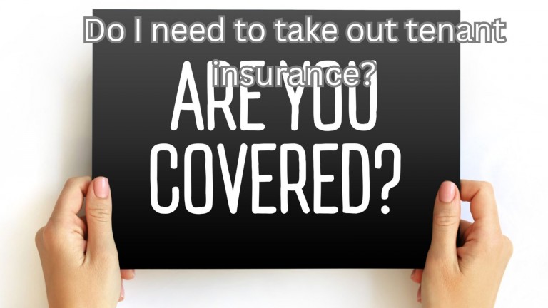 Do I Need To Take Out Tenant Insurance?