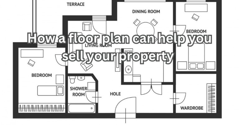 How a Floor Plan Can Help You Sell Your Property in Bedfordshire
