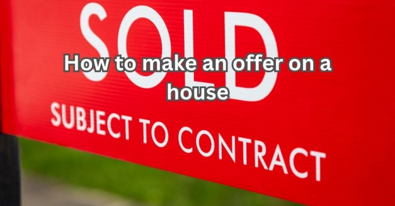 How To Make An Offer On a House