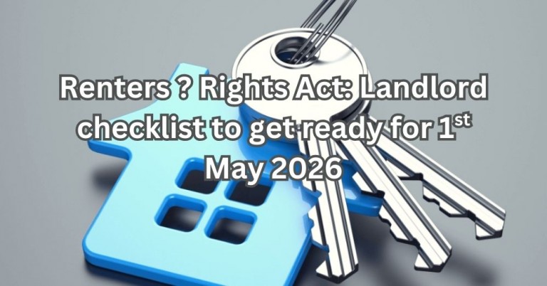 Renters’ Rights Act: Landlord Checklist to get Ready for 1st May 2026