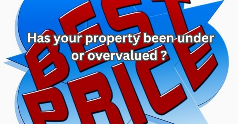 Has Your Property Been Under or Overvalued? How to Ensure Your Estate Agent has got the Asking Price